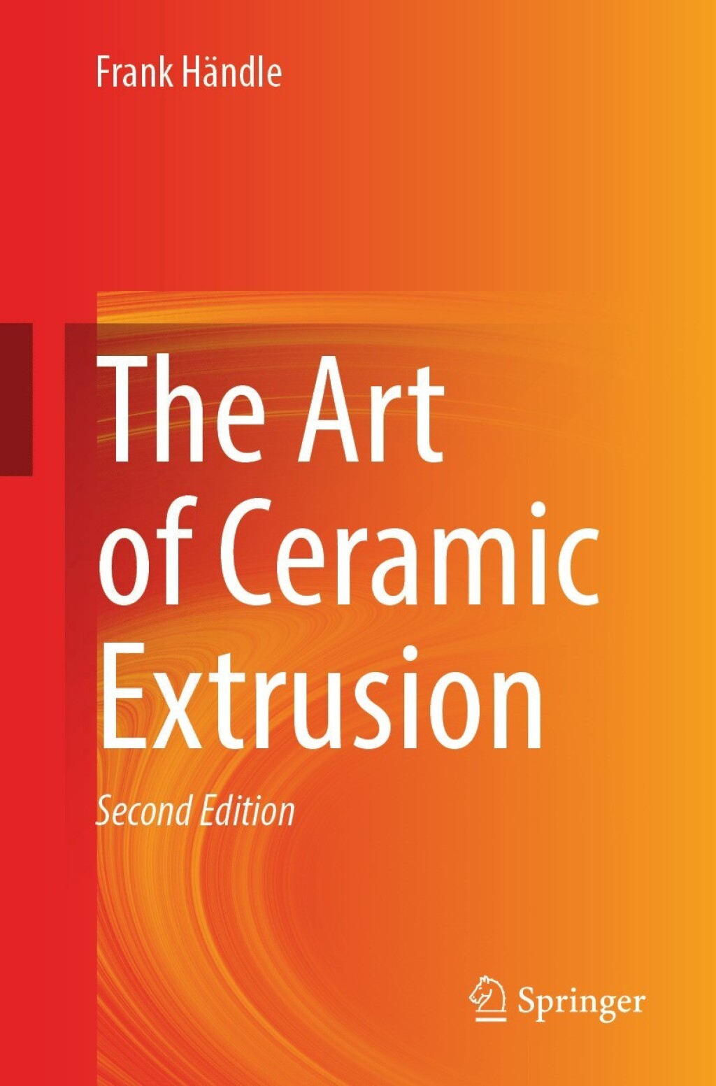 The Art of Ceramic Extrusion 2nd Edition