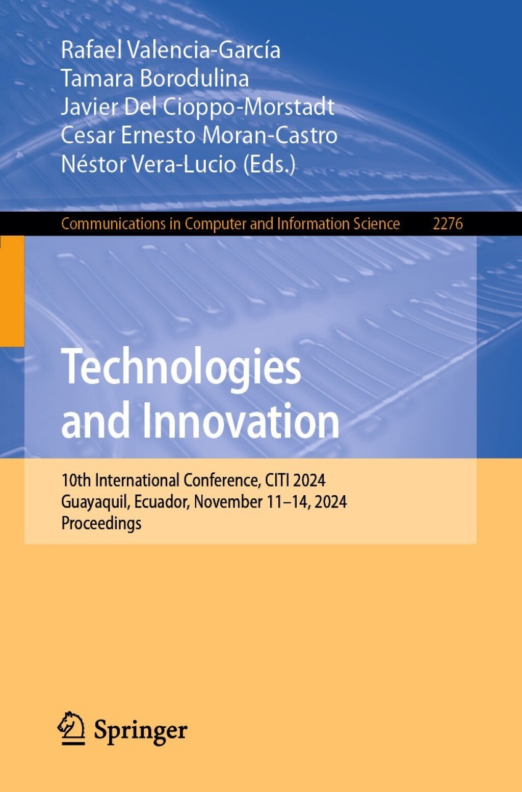 Technologies and Innovation 10th International Conference, CITI 2024, Guayaquil, Ecuador, November 11–14, 2024, Proceedings