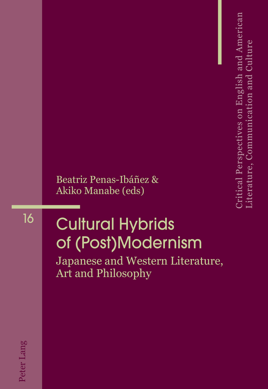 Cultural Hybrids of (Post)Modernism Japanese and Western Literature, Art and Philosophy 1st Edition
