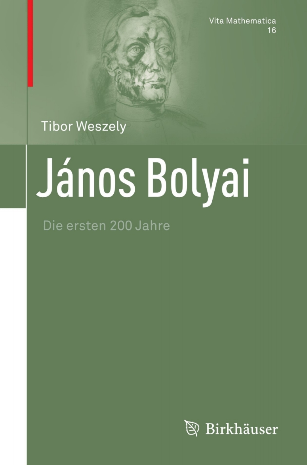 János Bolyai Die ersten 200 Jahre
