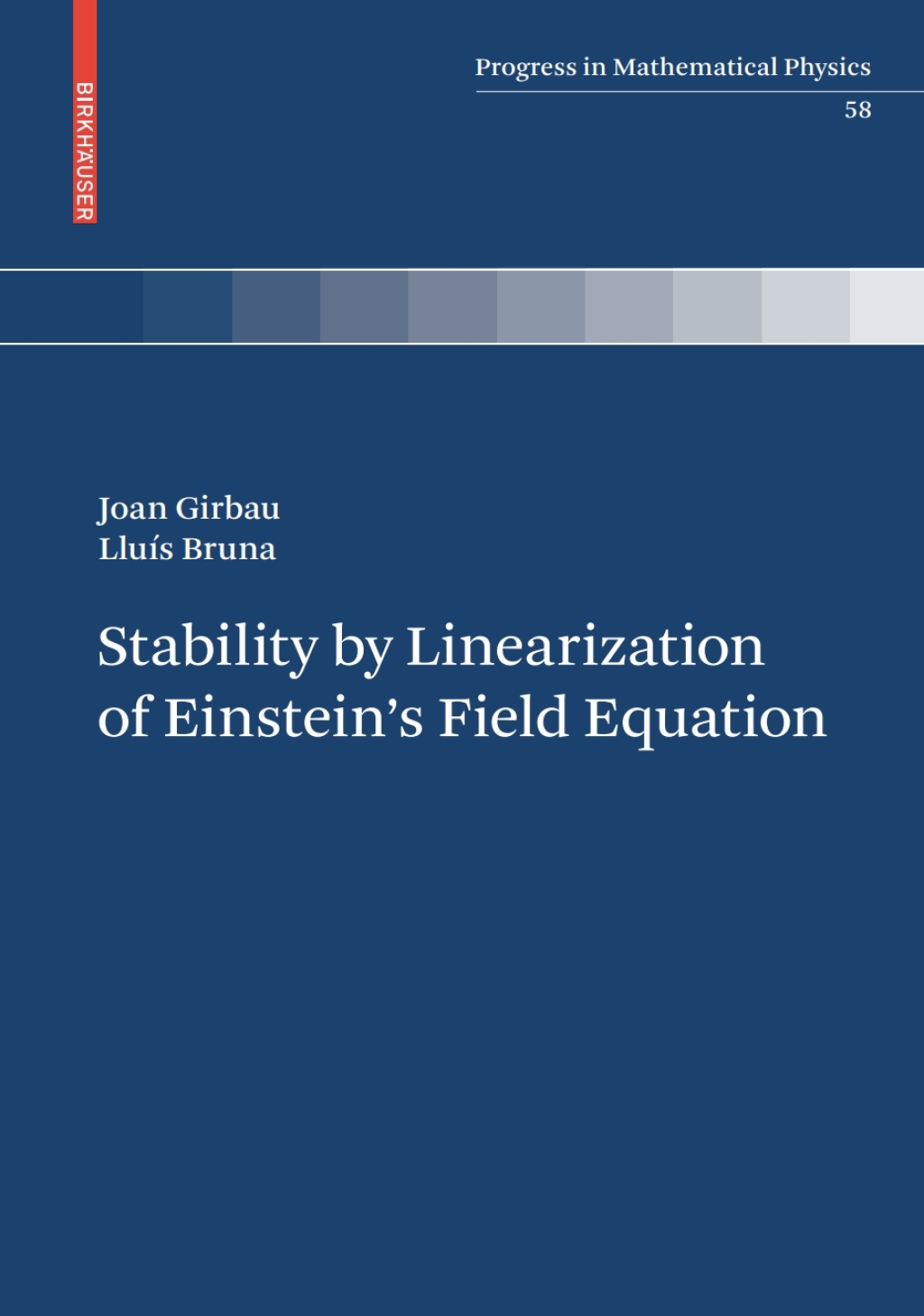 Stability by Linearization of Einstein's Field Equation