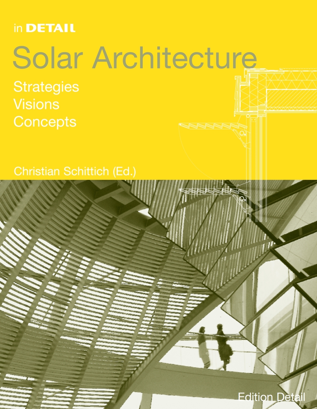 Solares Bauen Strategien, Visionen, Konzepte 1st Edition