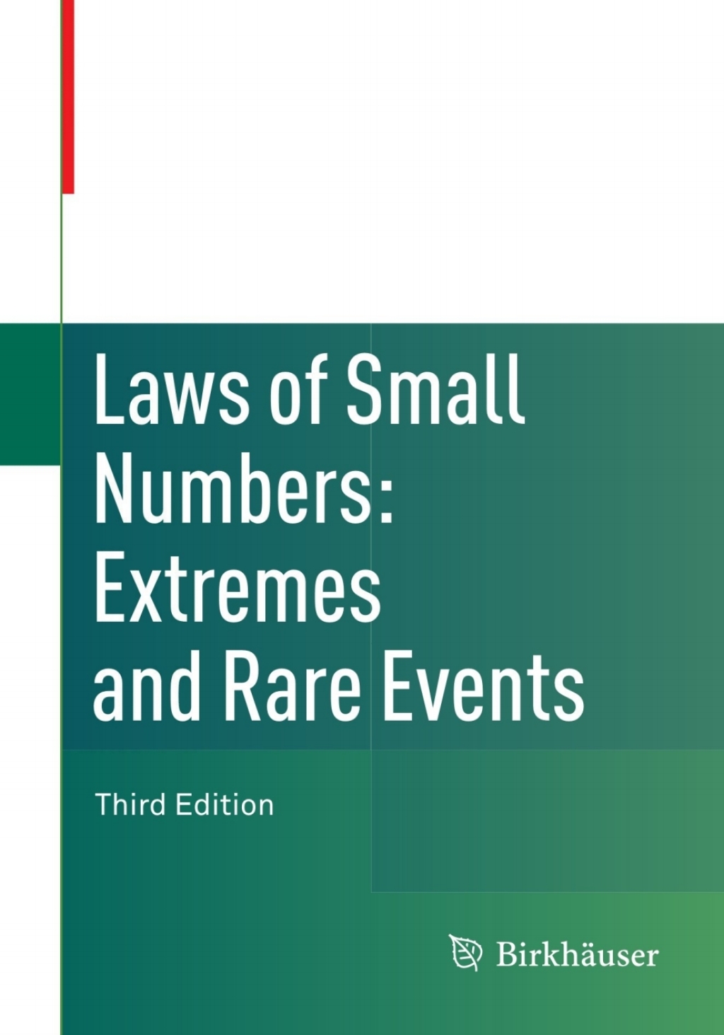 Laws of Small Numbers: Extremes and Rare Events 3rd Edition