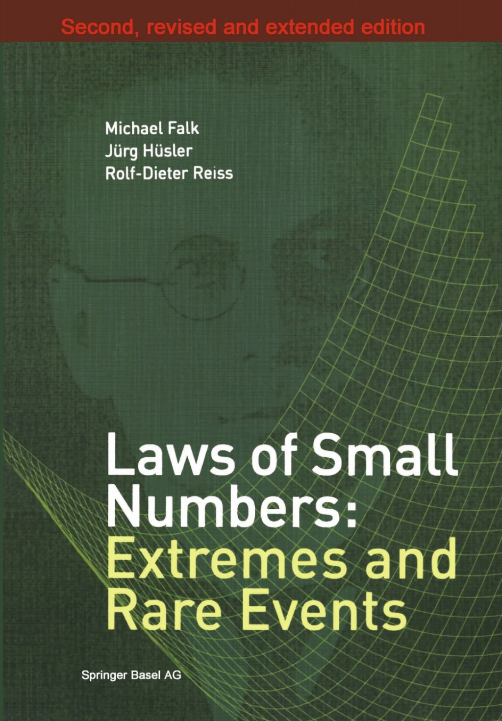 Laws of Small Numbers: Extremes and Rare Events 2nd Edition