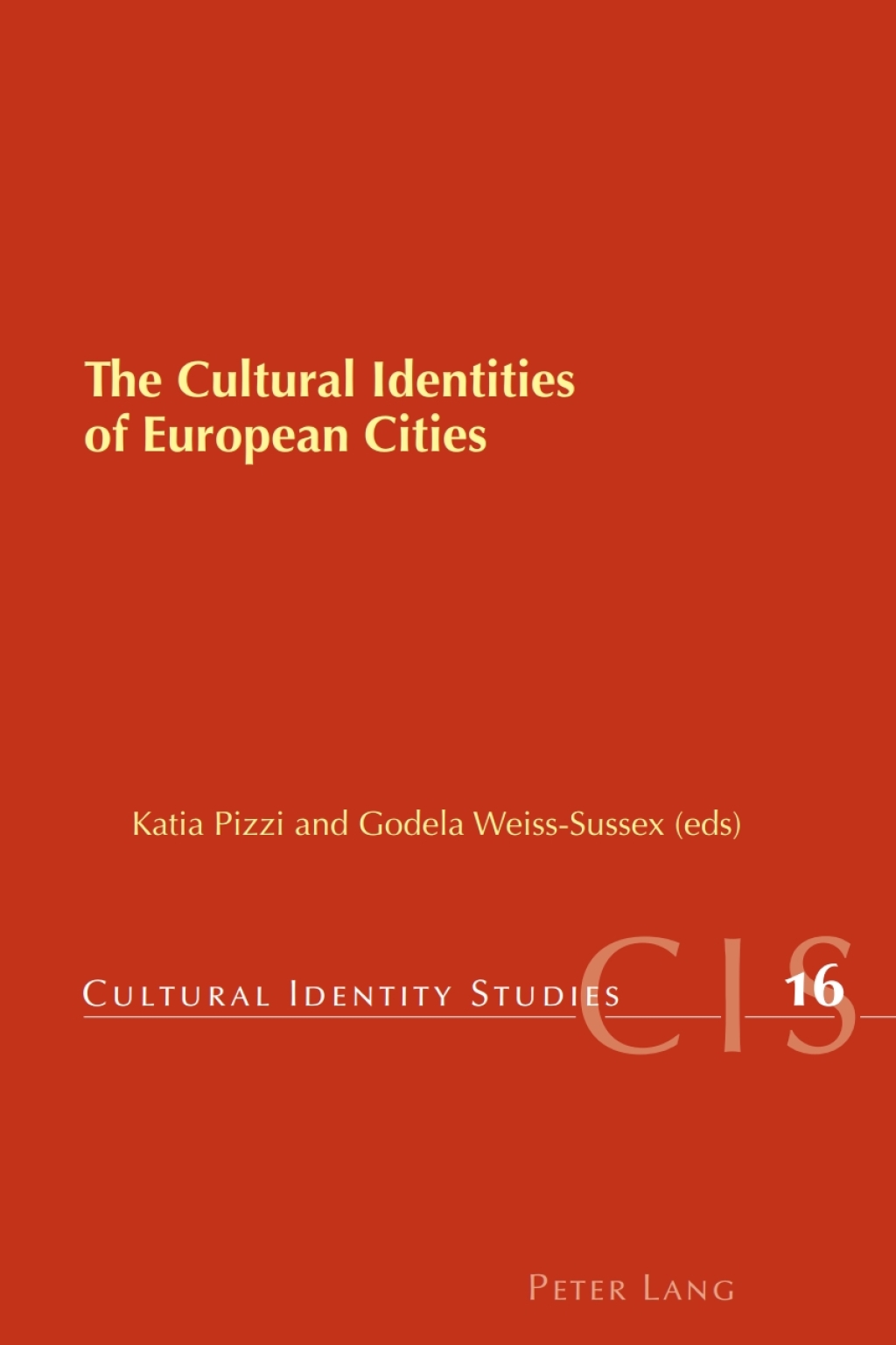 The Cultural Identities of European Cities 1st Edition