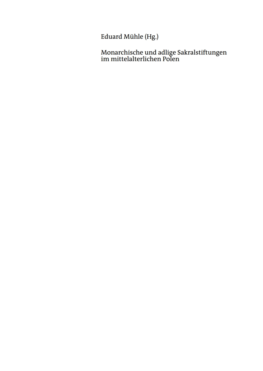 Monarchische und adlige Sakralstiftungen im mittelalterlichen Polen 1st Edition