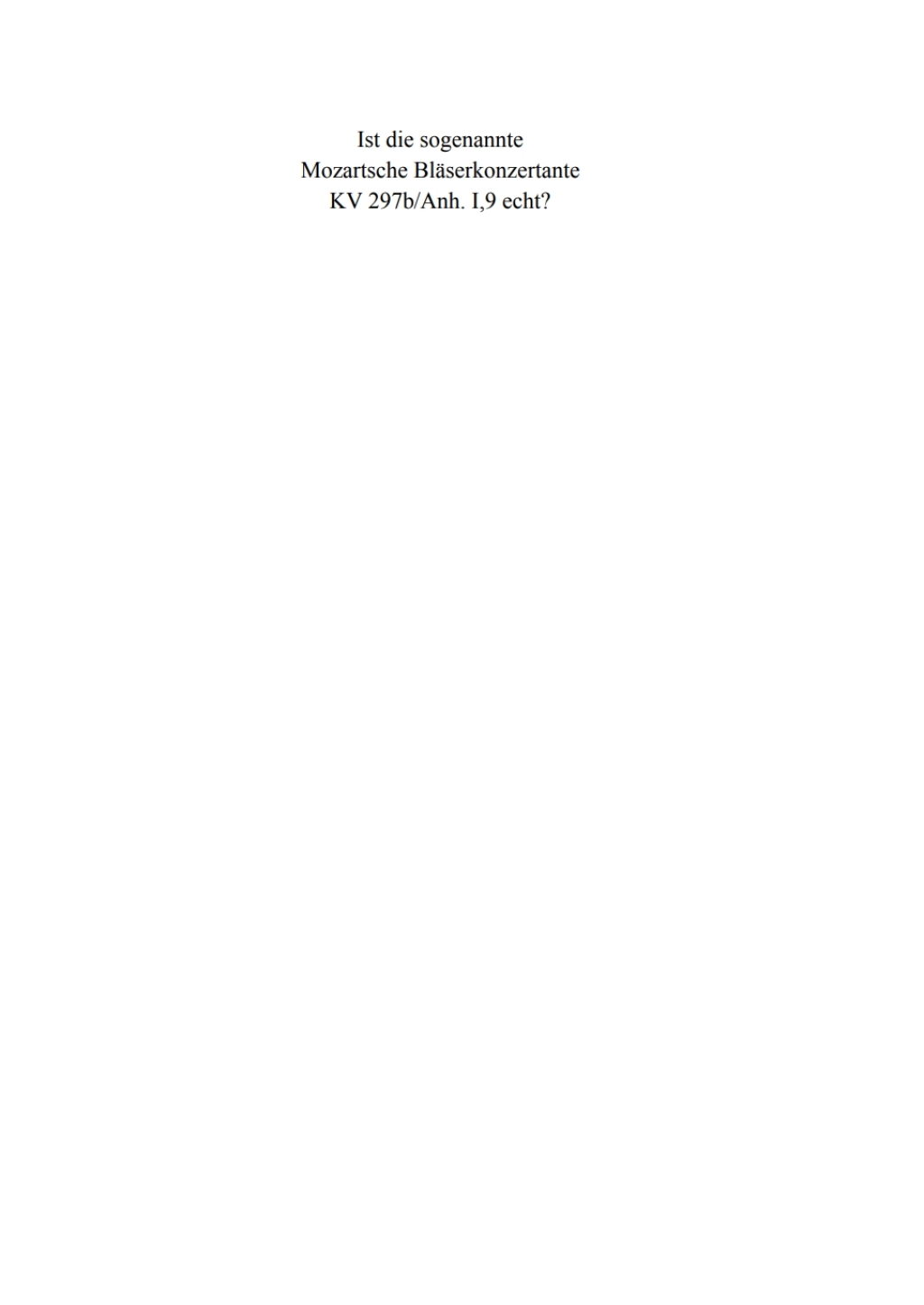 Ist die sogenannte Mozartsche Bläserkonzertante KV 297b/Anh. I,9 echt? 1st Edition