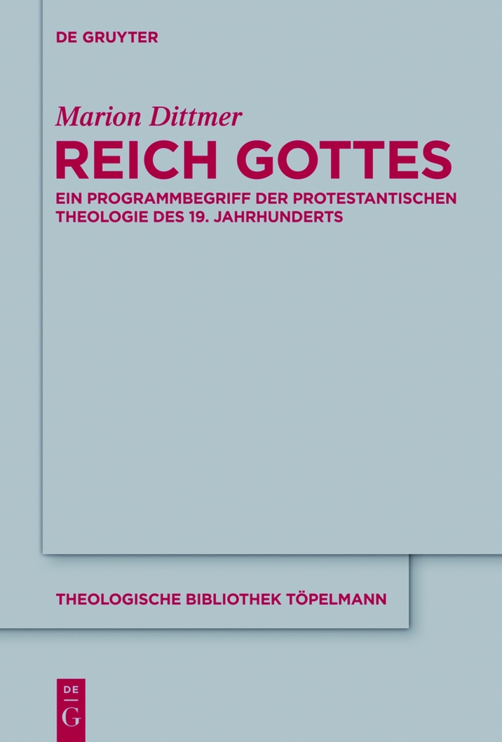 Reich Gottes Ein Programmbegriff der protestantischen Theologie des 19. Jahrhunderts 1st Edition