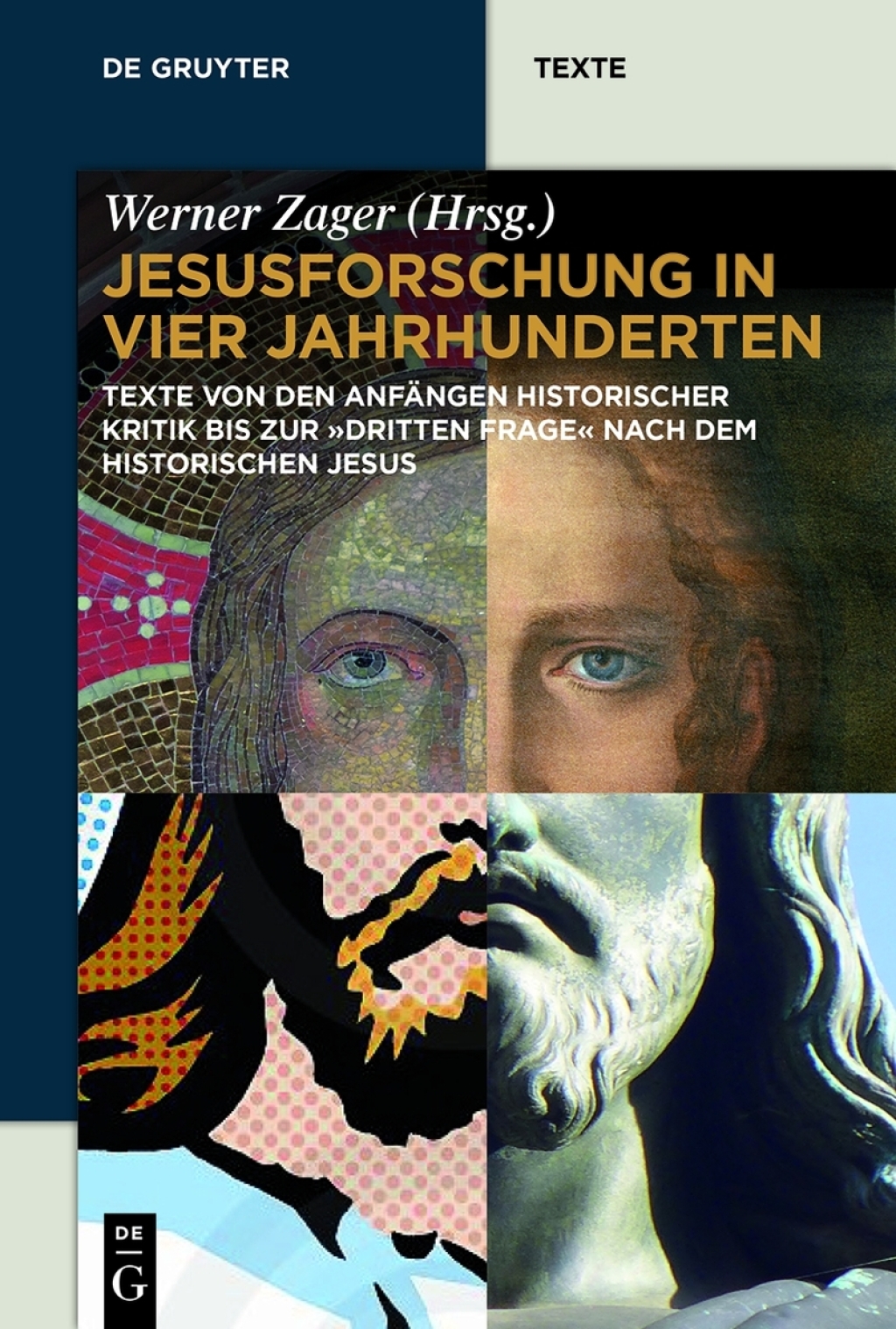 Jesusforschung in vier Jahrhunderten Texte von den Anfängen historischer Kritik bis zur "dritten Frage" nach dem historischen Jesus 1st Edition