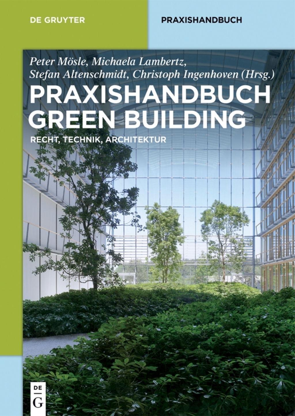 Praxishandbuch Green Building Recht, Technik, Architektur 1st Edition