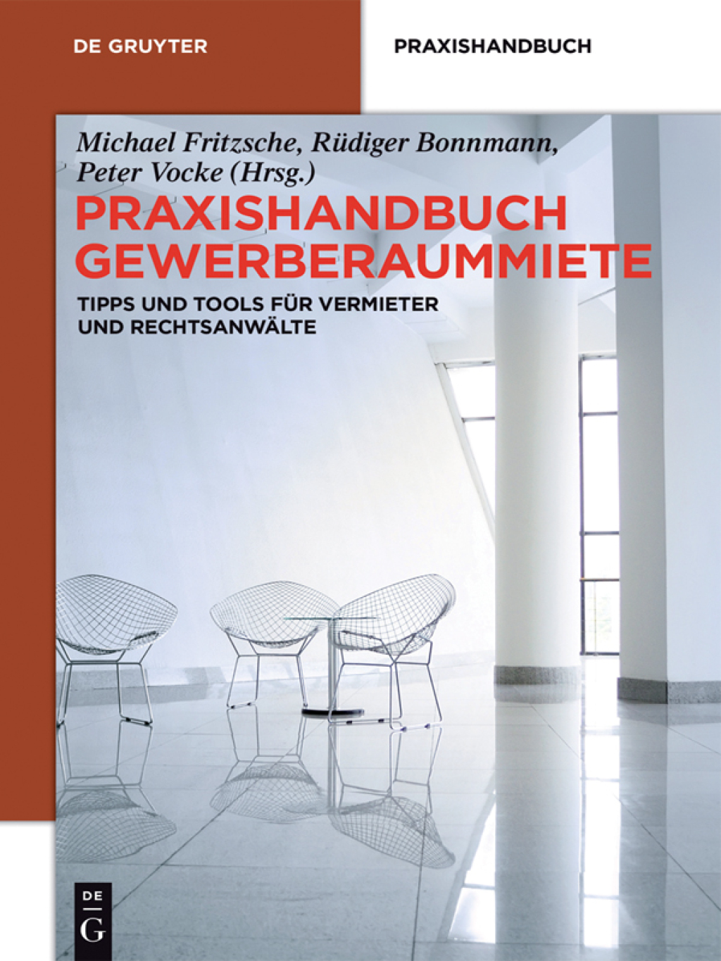 Praxishandbuch Gewerberaummiete Tipps und Tools für Vermieter und Rechtsanwälte 1st Edition