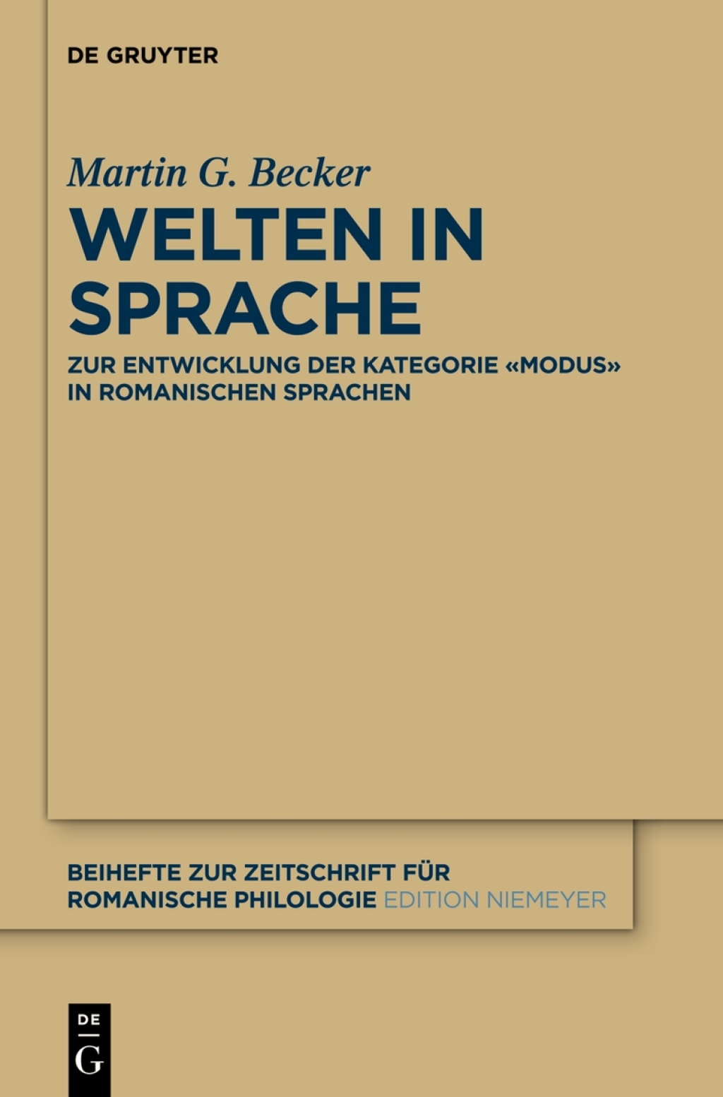 Welten in Sprache Zur Entwicklung der Kategorie «Modus» in romanischen Sprachen 1st Edition