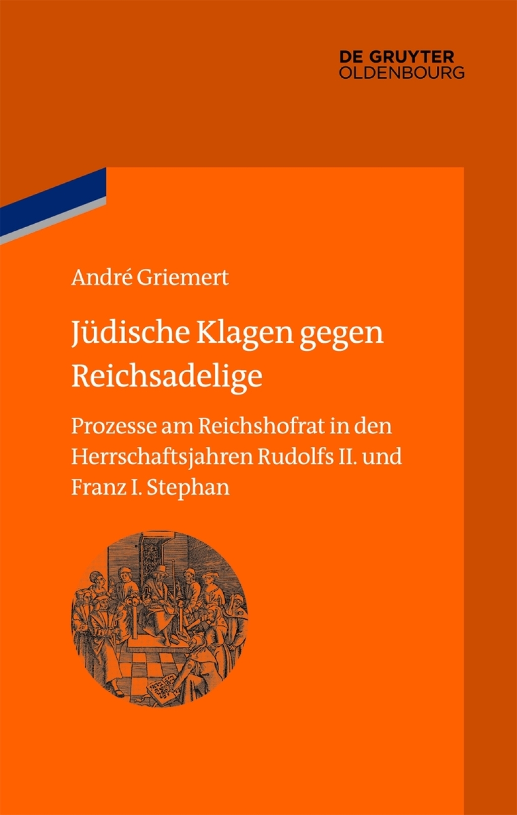 Jüdische Klagen gegen Reichsadelige Prozesse am Reichshofrat in den Herrschaftsjahren Rudolfs II. und Franz Stephans 1st Edition