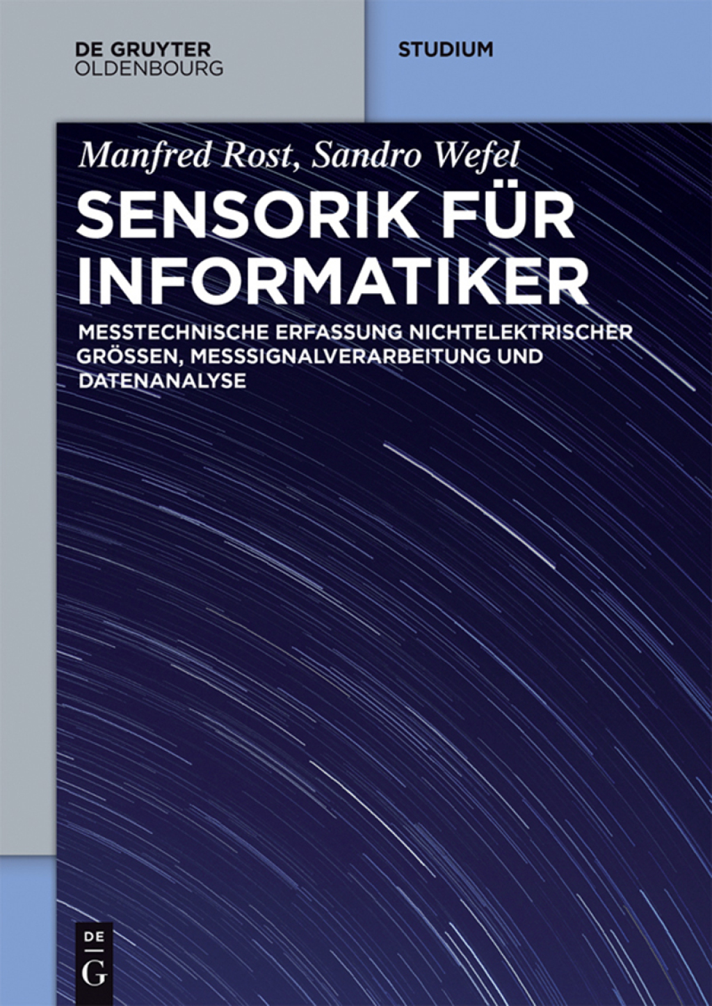 Sensorik für Informatiker Erfassung und rechnergestützte Verarbeitung nichtelektrischer Messgrößen 1st Edition