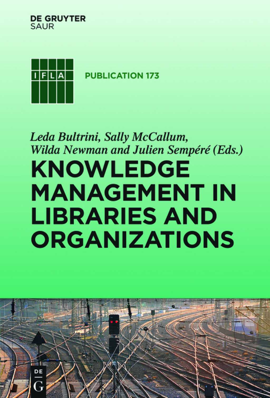 Knowledge Management in Libraries and Organizations 1st Edition