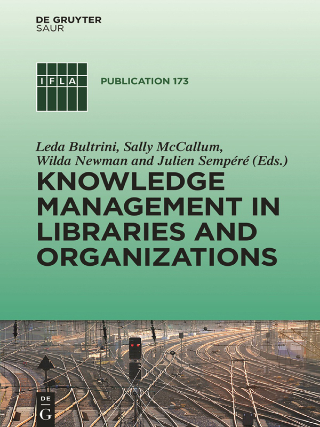 Knowledge Management in Libraries and Organizations 1st Edition