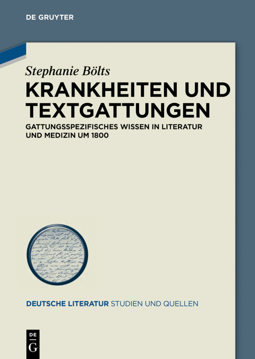 Krankheiten und Textgattungen Gattungsspezifisches Wissen in Literatur und Medizin um 1800 1st Edition