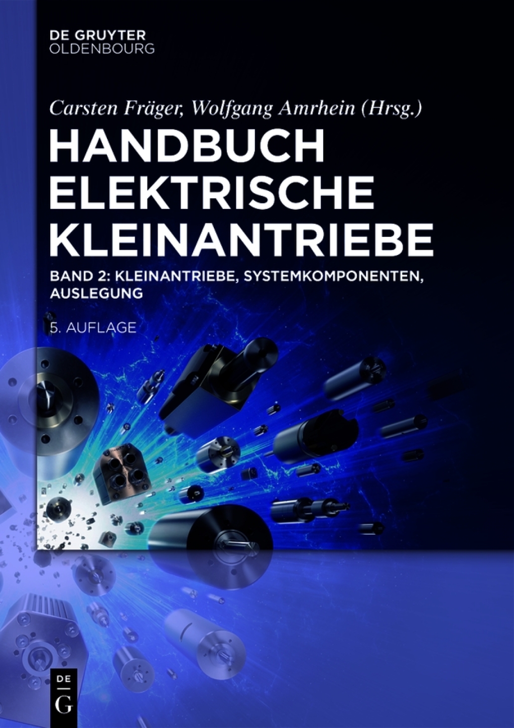 Kleinantriebe, Systemkomponenten, Auslegung 5th Edition