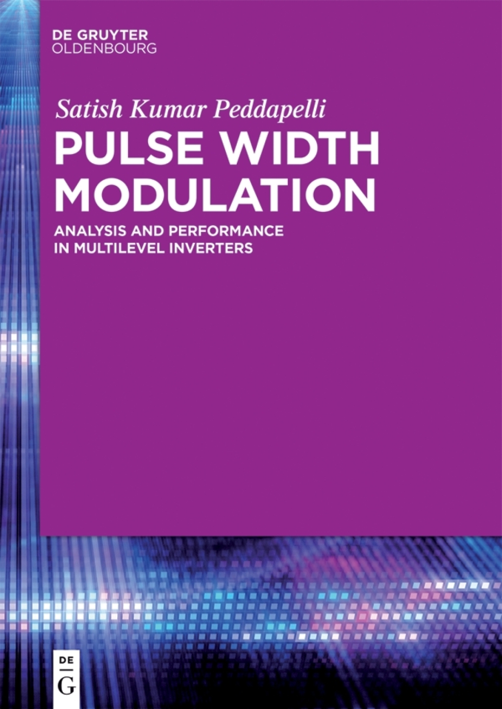Pulse Width Modulation Analysis and Performance in Multilevel Inverters 1st Edition