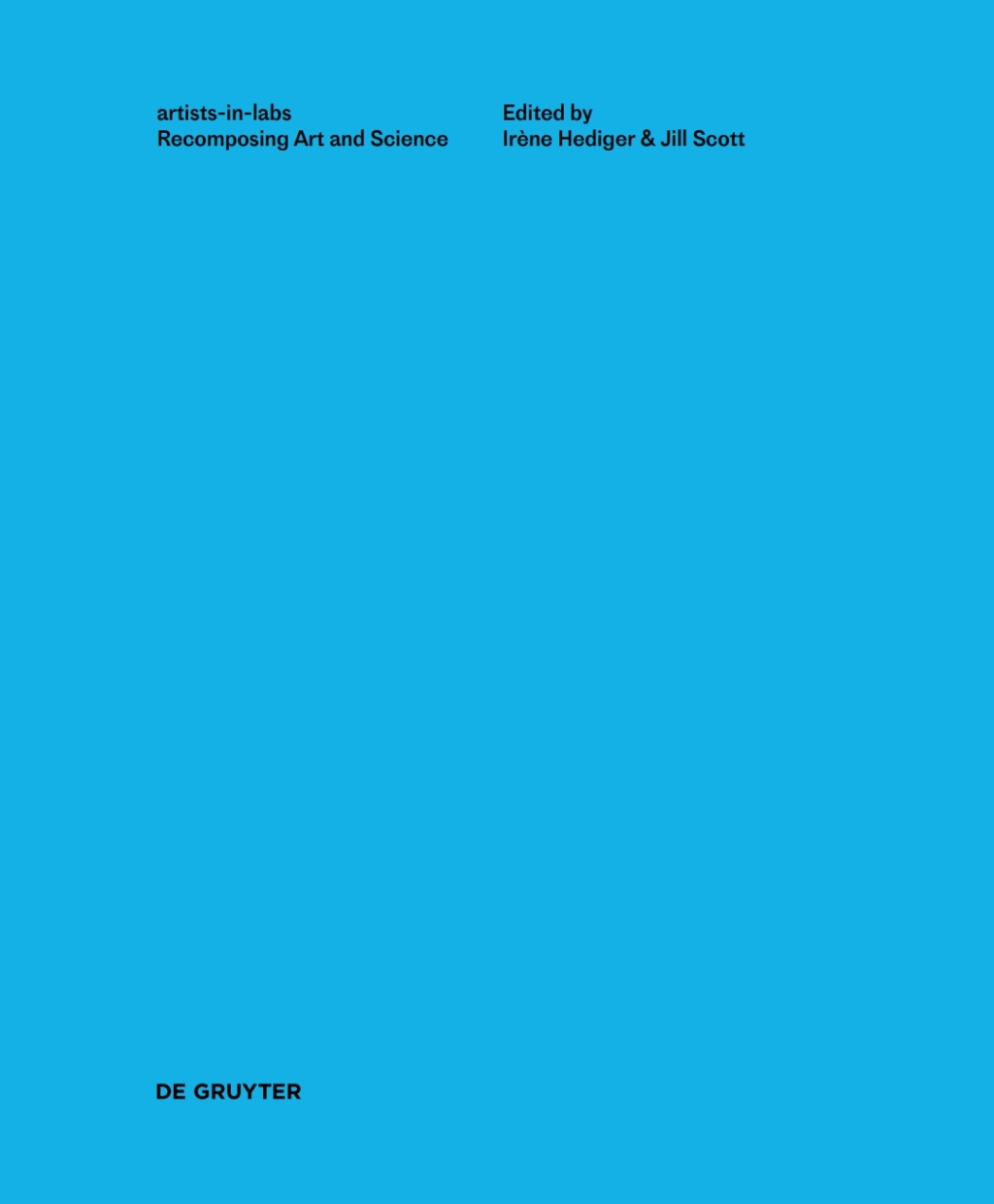 Recomposing Art and Science artists-in-labs 1st Edition