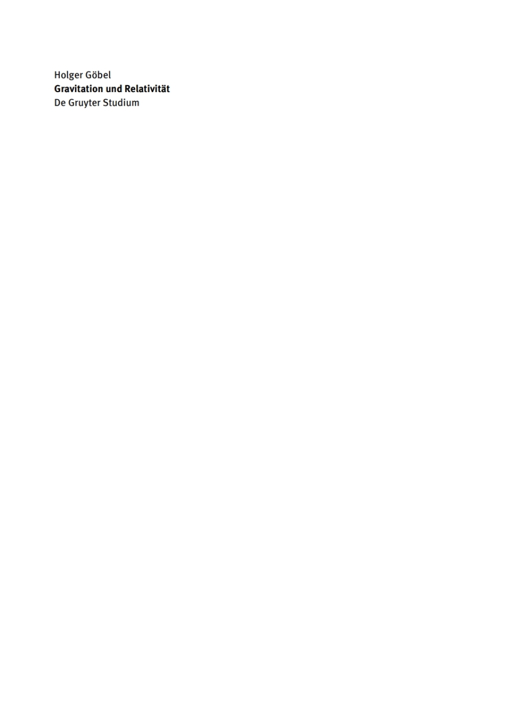 Gravitation und Relativität Eine Einführung in die Allgemeine Relativitätstheorie 2nd Edition