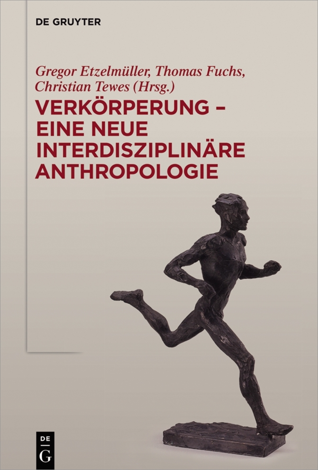Verkörperung - eine neue interdisziplinäre Anthropologie 1st Edition