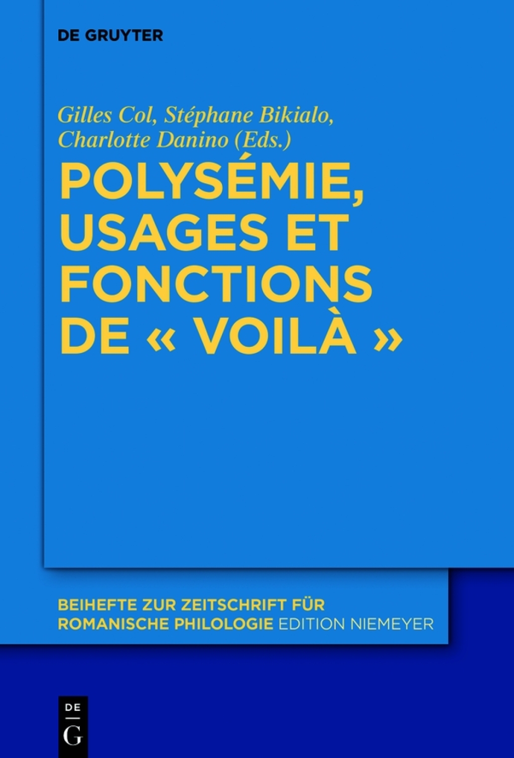 Polysémie, usages et fonctions de « voilà » 1st Edition