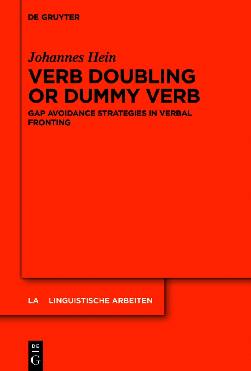 Verb Doubling and Dummy Verb Gap Avoidance Strategies in Verbal Fronting 1st Edition