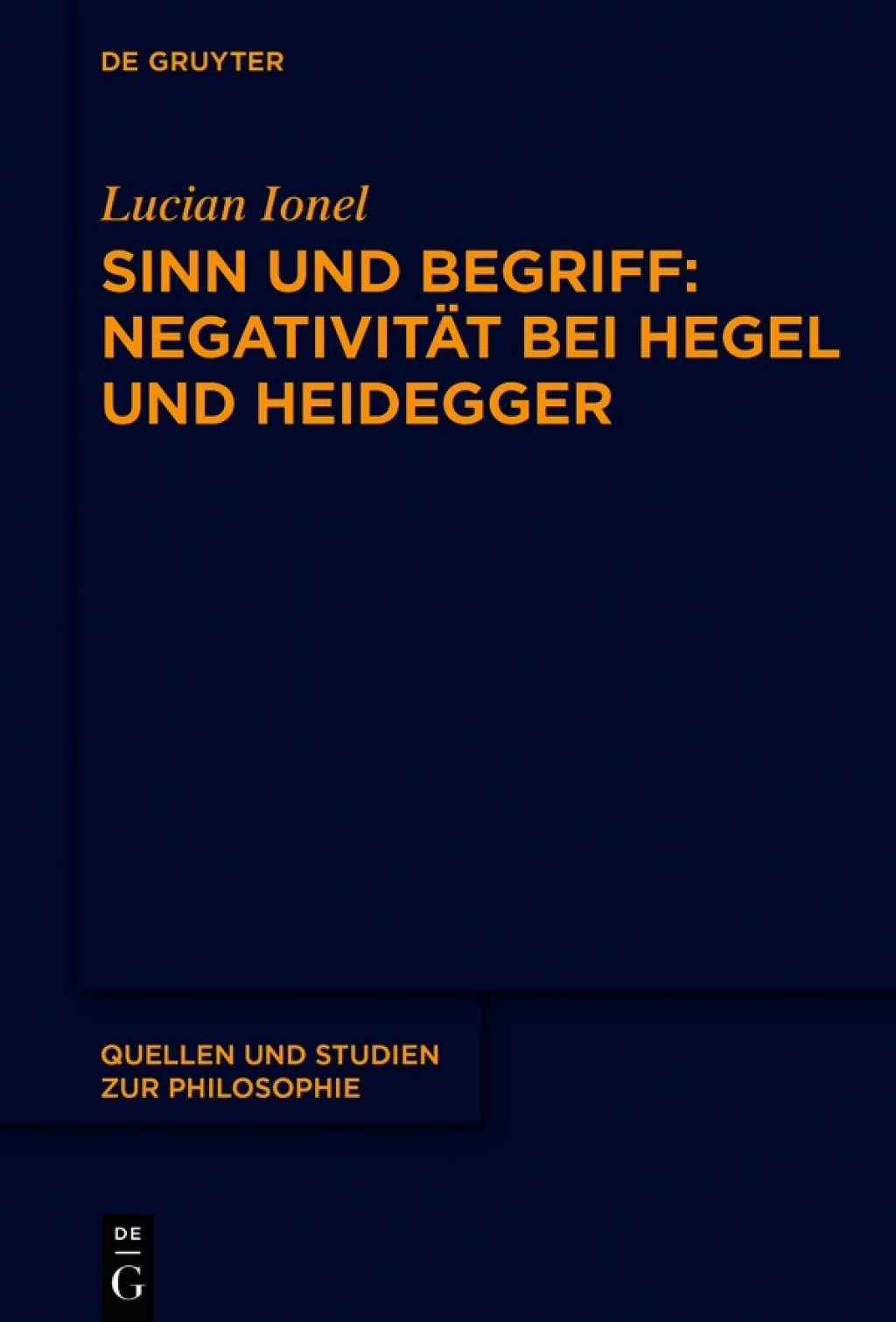 Sinn und Begriff Negativität bei Hegel und Heidegger 1st Edition