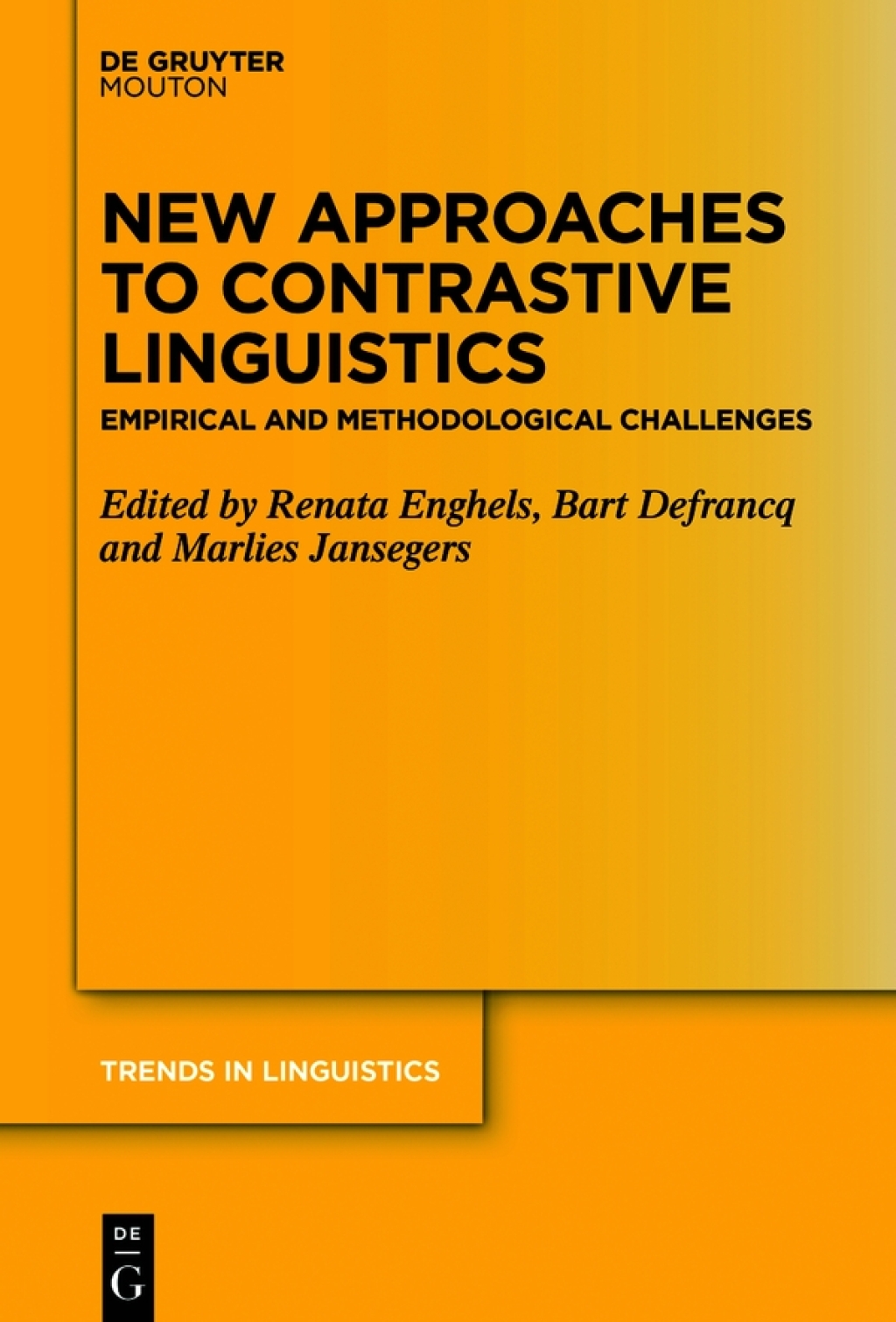 New Approaches to Contrastive Linguistics Empirical and Methodological Challenges 1st Edition