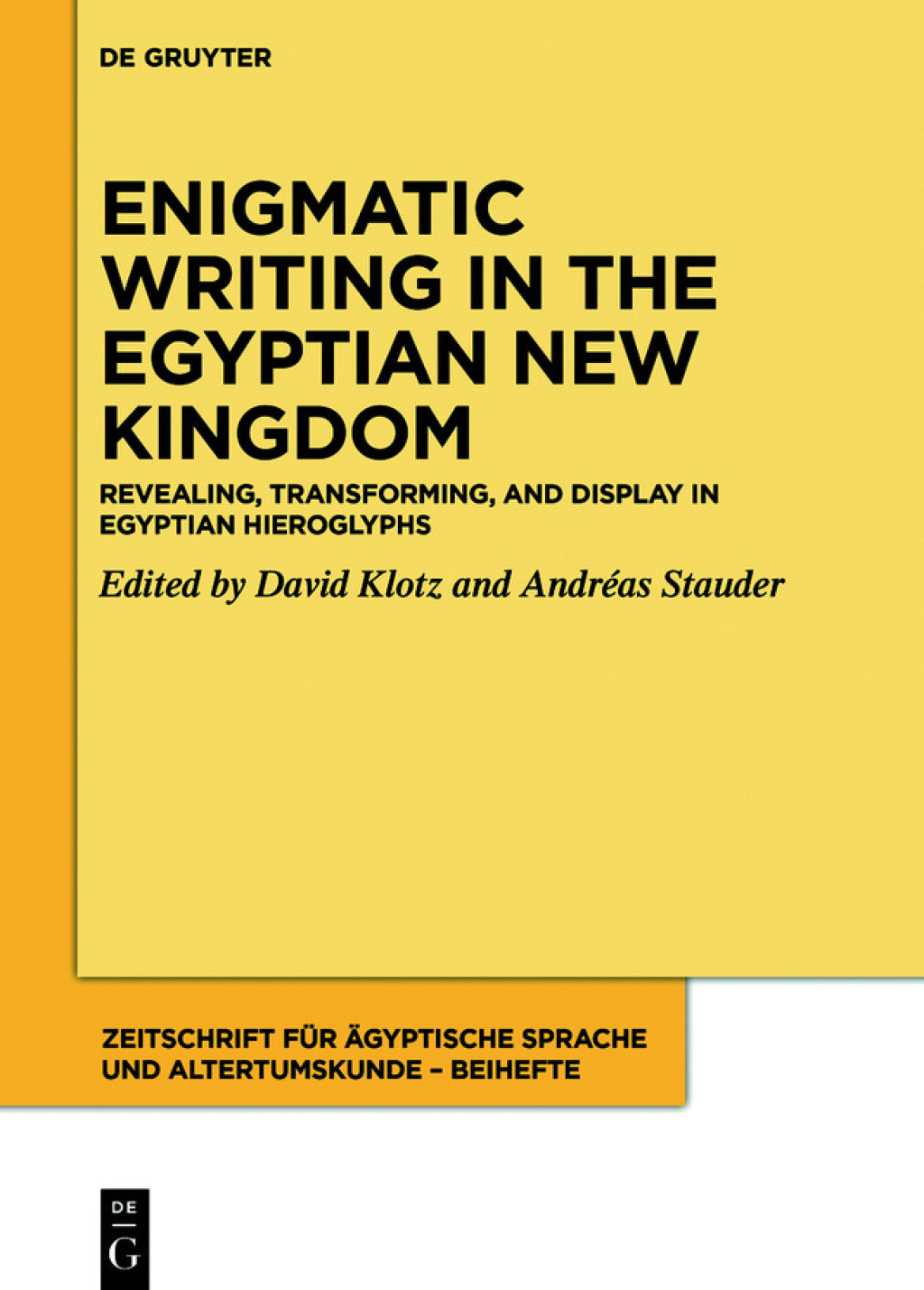 Revealing, transforming, and display in Egyptian hieroglyphs 1st Edition