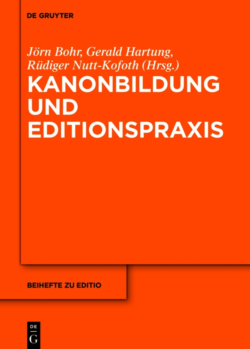 Kanonbildung und Editionspraxis 1st Edition