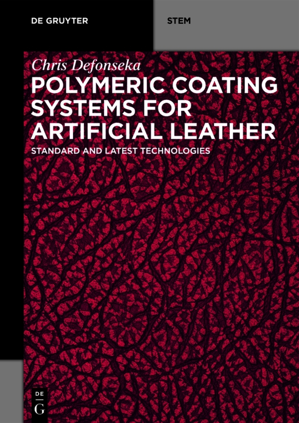 Polymeric Coating Systems for Artificial Leather Standard and Latest Technologies 1st Edition