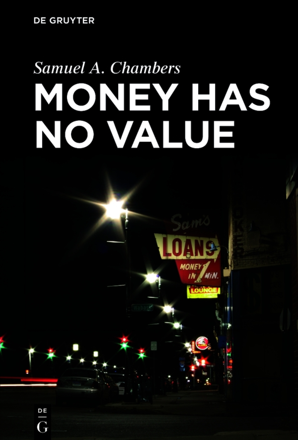 Money Has No Value 1st Edition