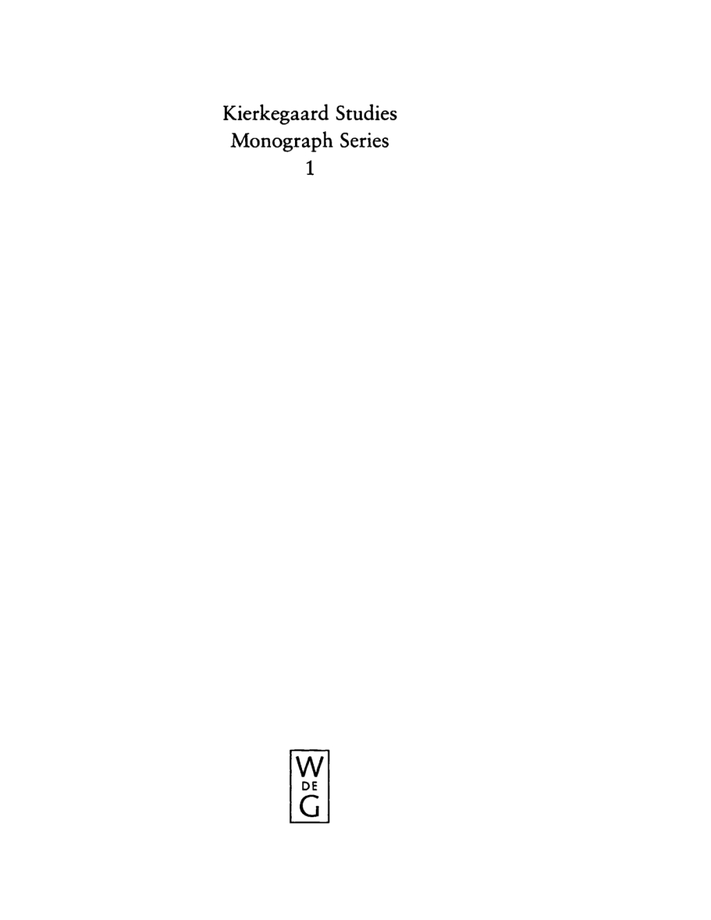 Kierkegaard Revisited Proceedings from the Conference "Kierkegaard and the Meaning of Meaning It", Copenhagen, May 5-9, 1996 1st Edition
