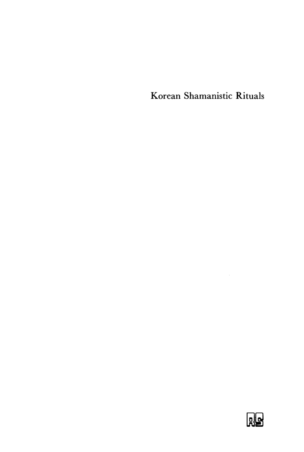 Korean Shamanistic Rituals 1st Edition