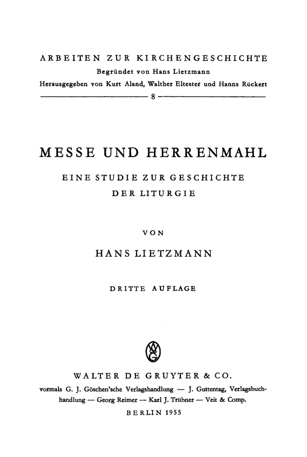 Messe und Herrenmahl Eine Studie zur Geschichte der Liturgie 3rd Edition