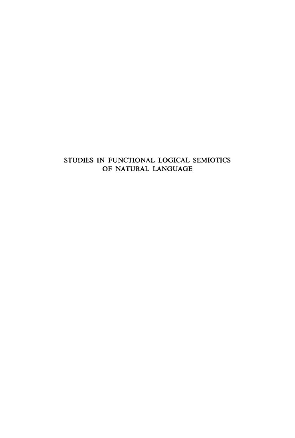 Studies in Functional Logical Semiotics of Natural Language 1st Edition
