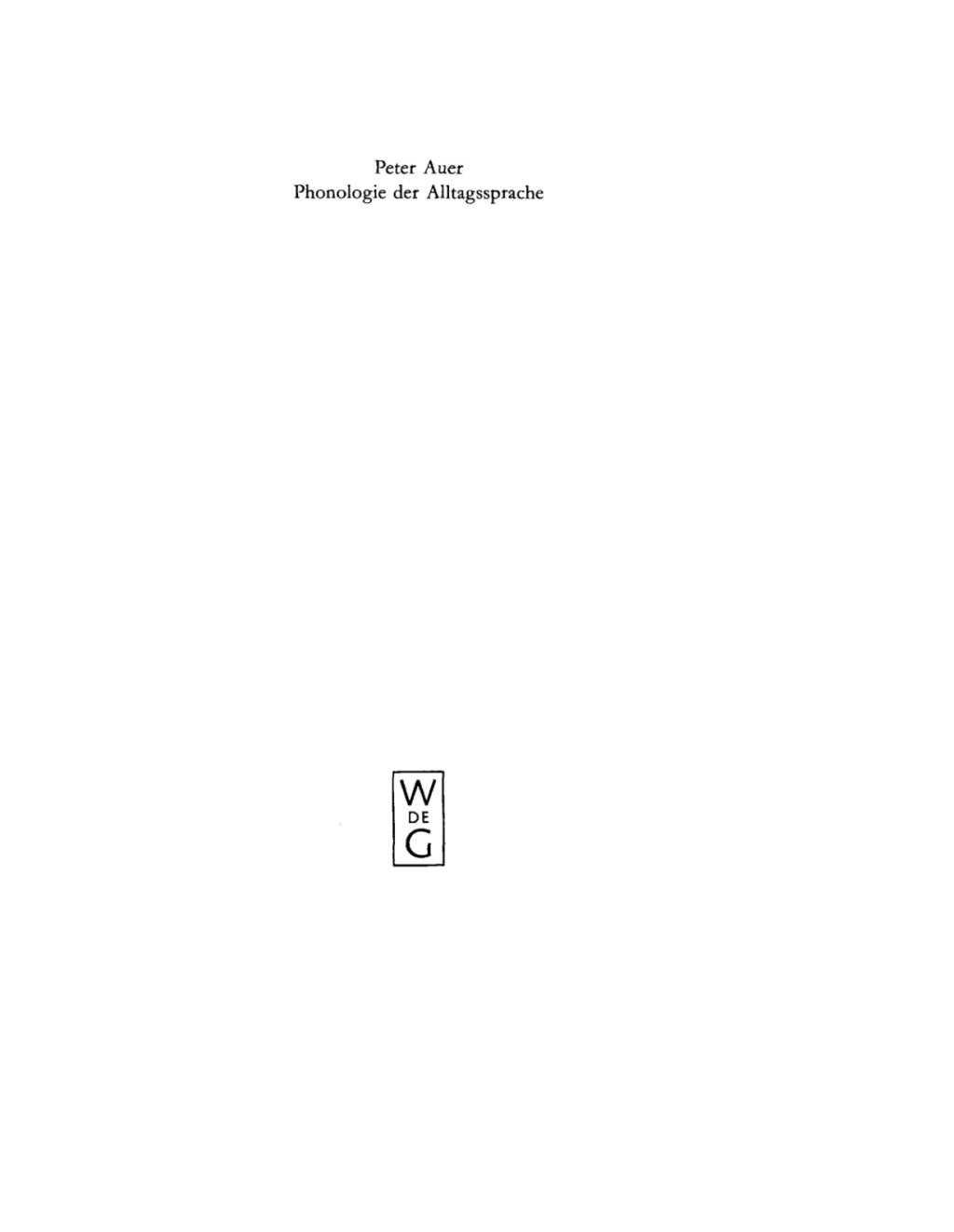 Phonologie der Alltagssprache Eine Untersuchung zur Standard/Dialekt-Variation am Beispiel der Konstanzer Stadtsprache 1st Edition
