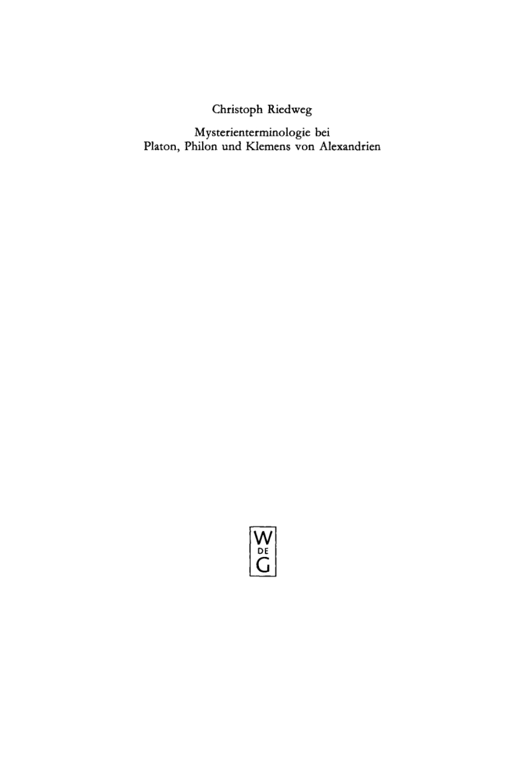 Mysterienterminologie bei Platon, Philon und Klemens von Alexandrien 1st Edition
