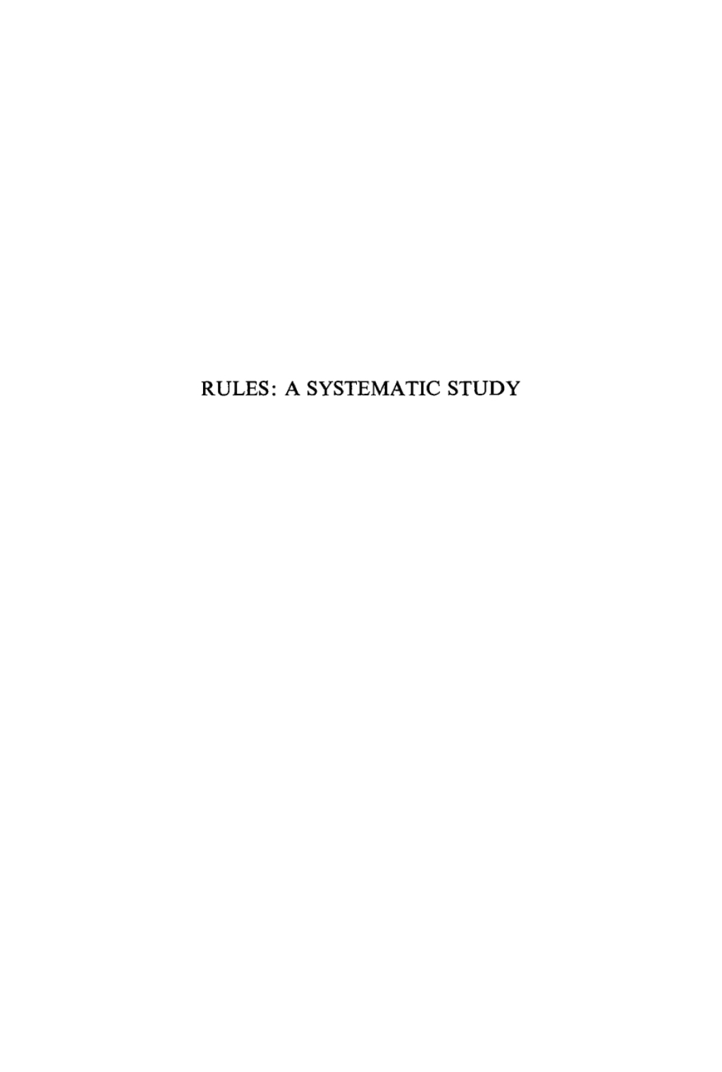 Rules A Systematic Study 1st Edition