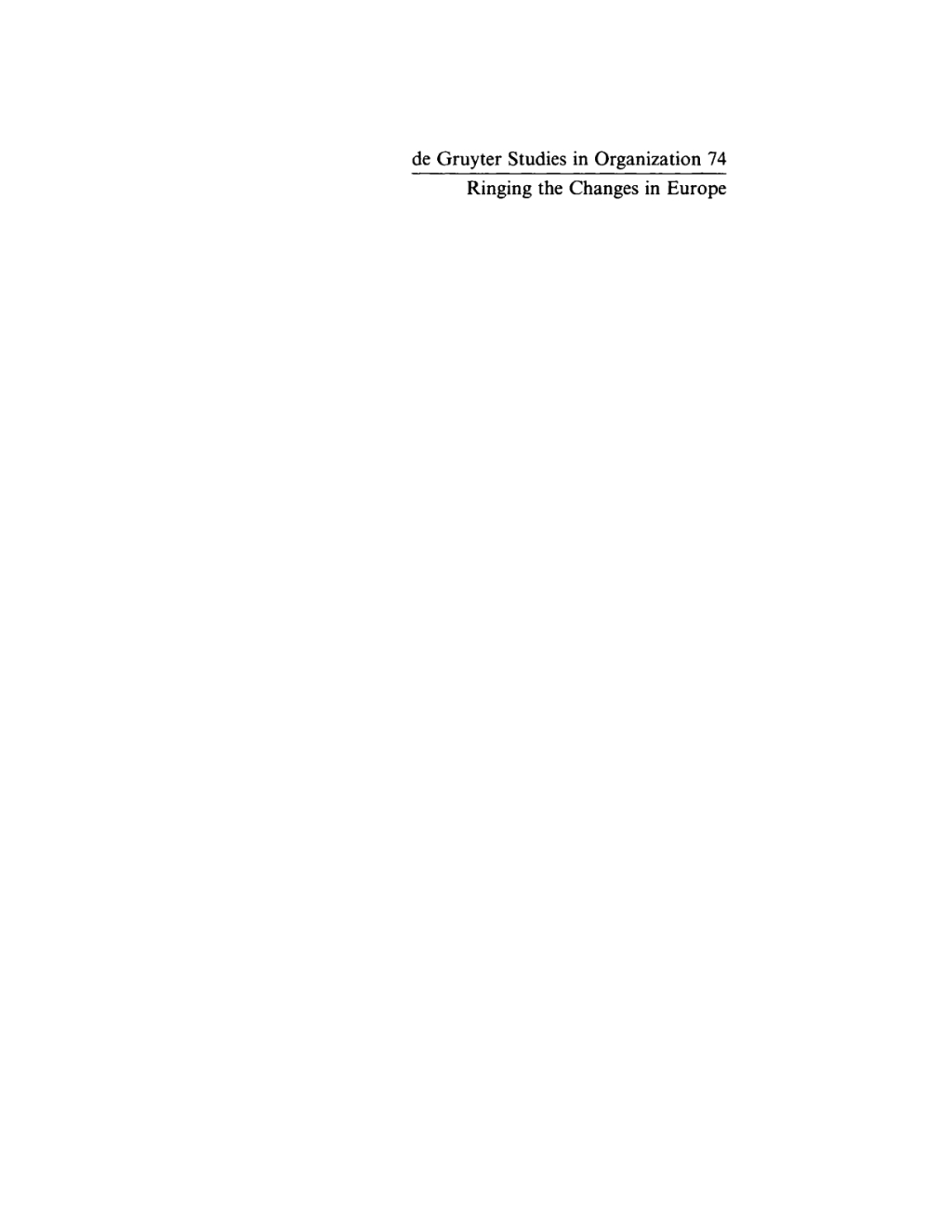Ringing the Changes in Europe Regulatory Competition and the Transformation of the State. Britain, France, Germany 1st Edition