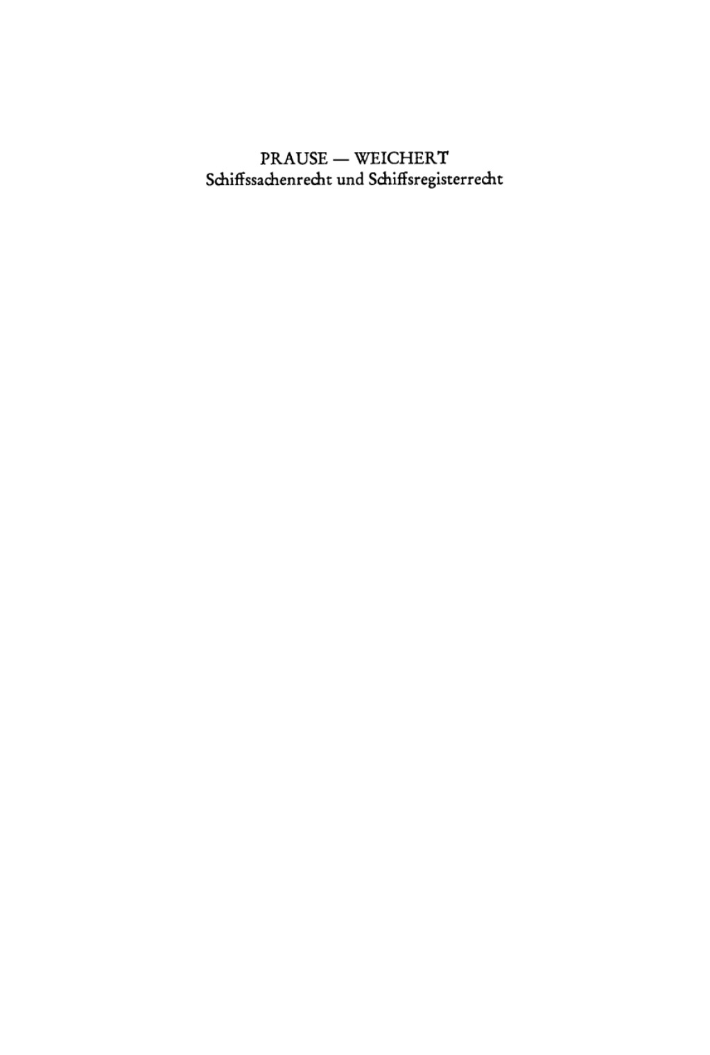 Schiffssachenrecht und Schiffsregisterrecht Formularbuch für das Seeschiffs-, Binnenschiffs- und Schiffsbau-Register nebst Beispielen für Verträge, Zwangsversteigerungen u.a. mit Erläuterungen 1st Edition