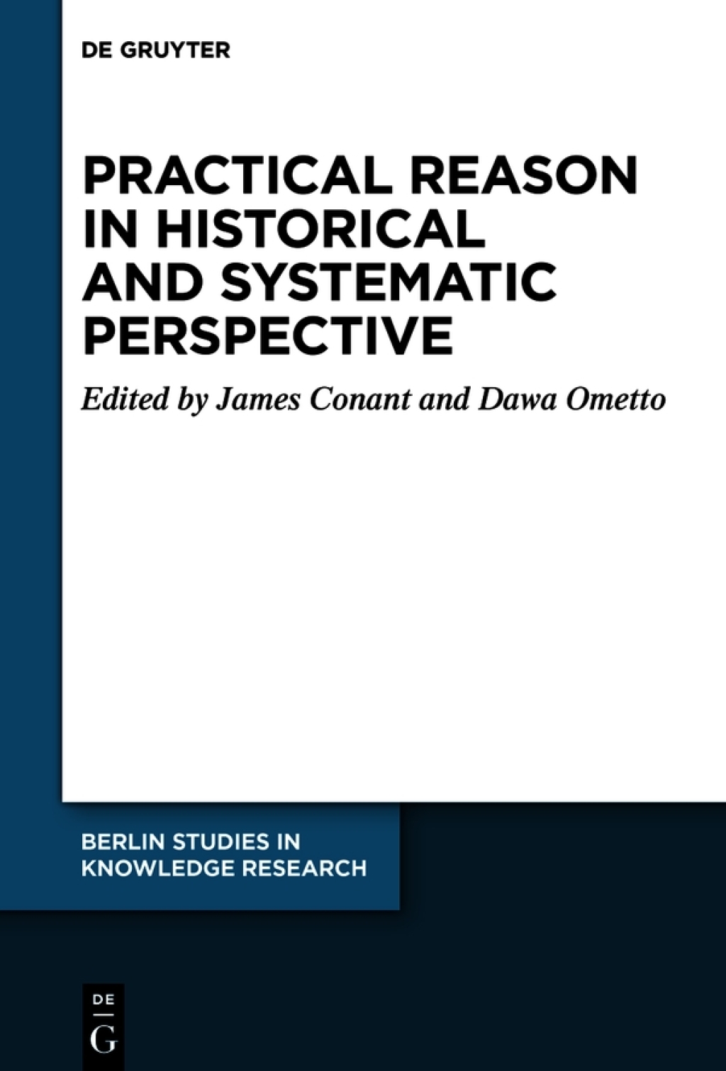 Practical Reason in Historical and Systematic Perspective 1st Edition