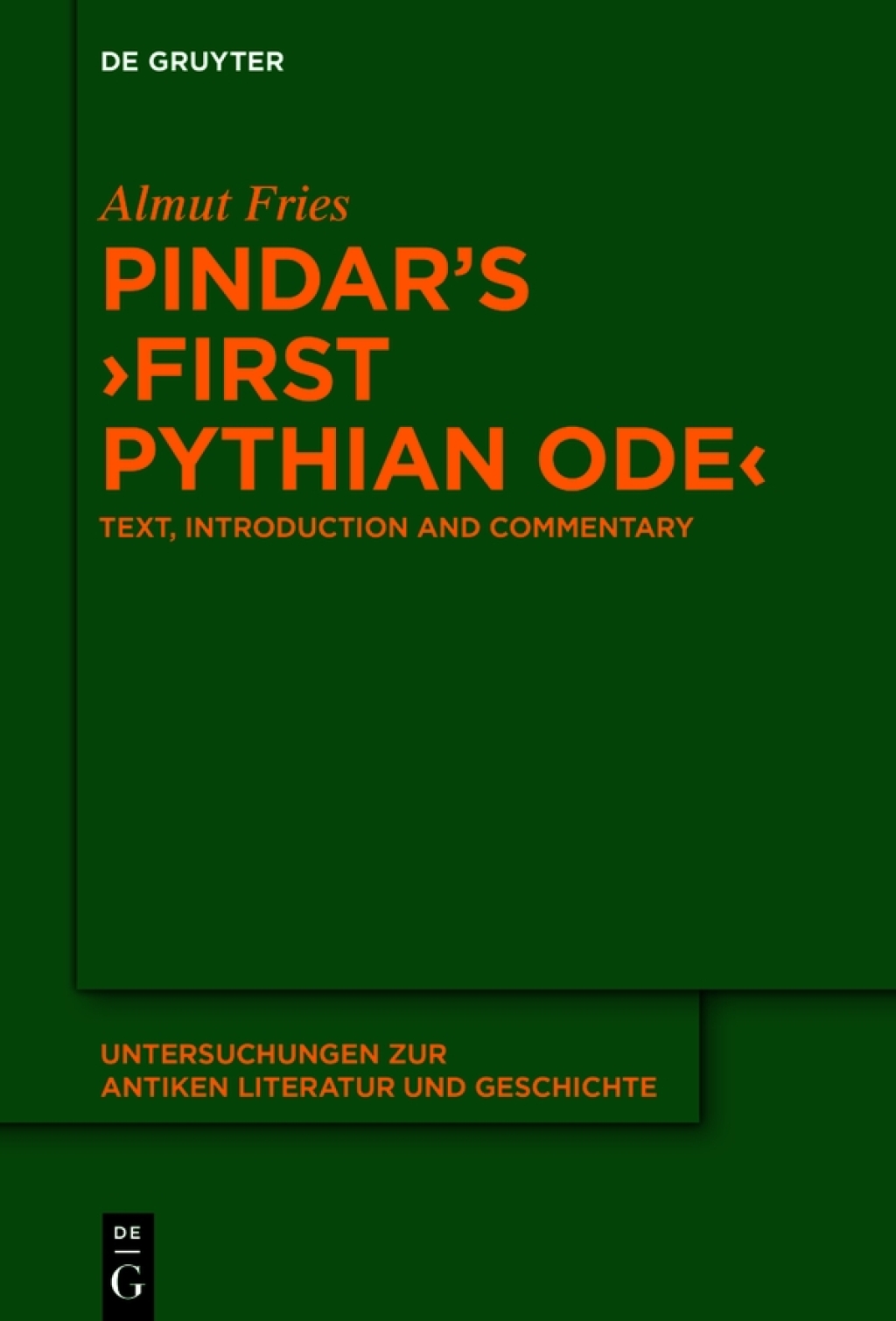 Pindar’s ›First Pythian Ode‹ Text, Introduction and Commentary 1st Edition
