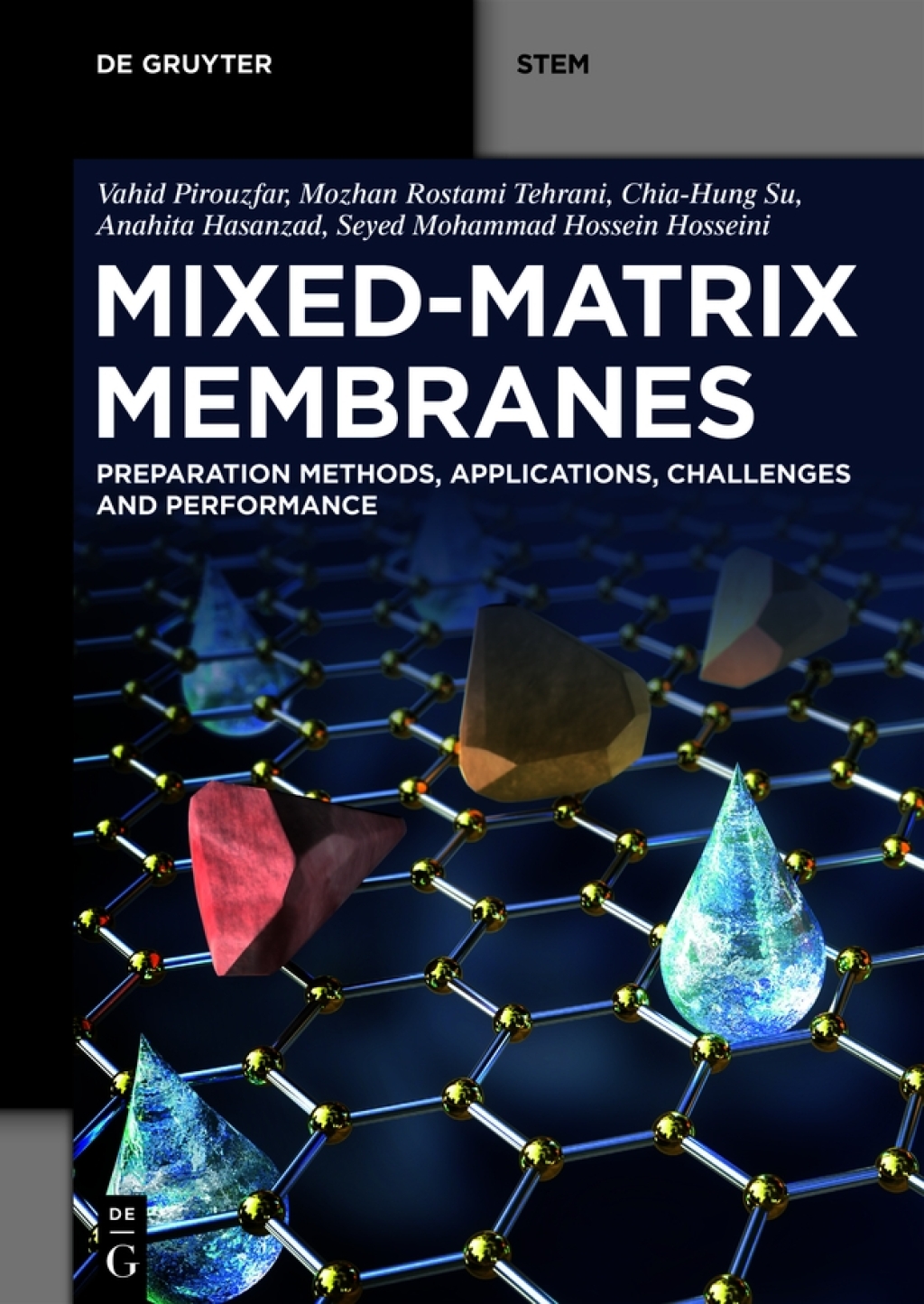 Mixed-Matrix Membranes Preparation Methods, Applications, Challenges and Performance 1st Edition