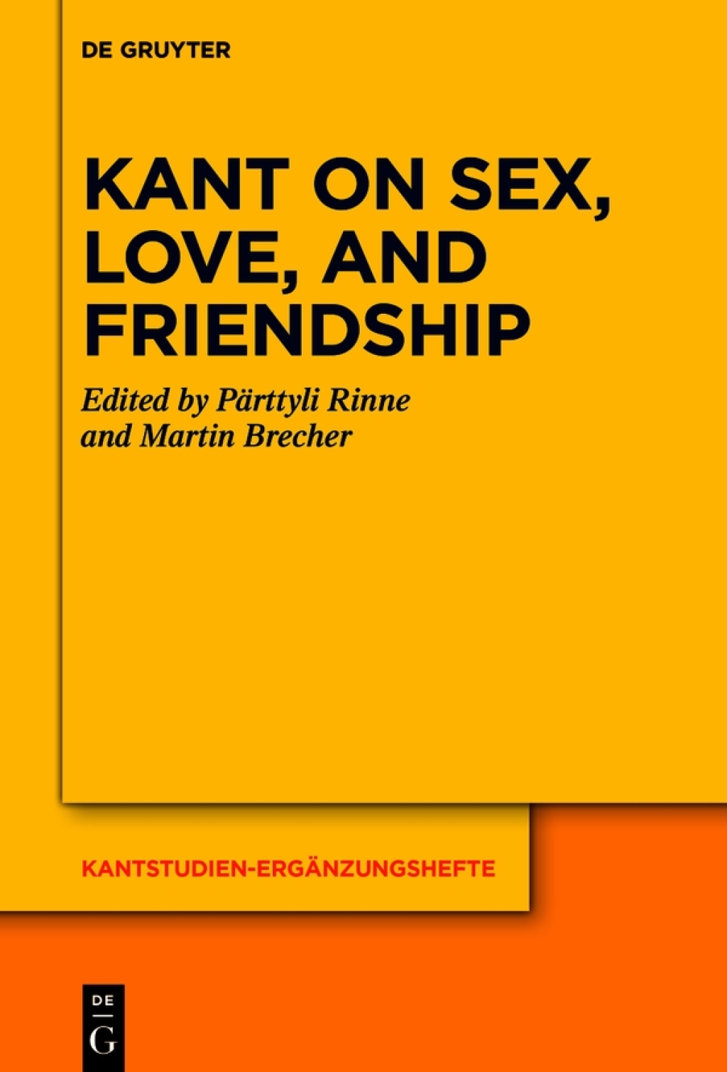 Kant on Sex, Love, and Friendship 1st Edition
