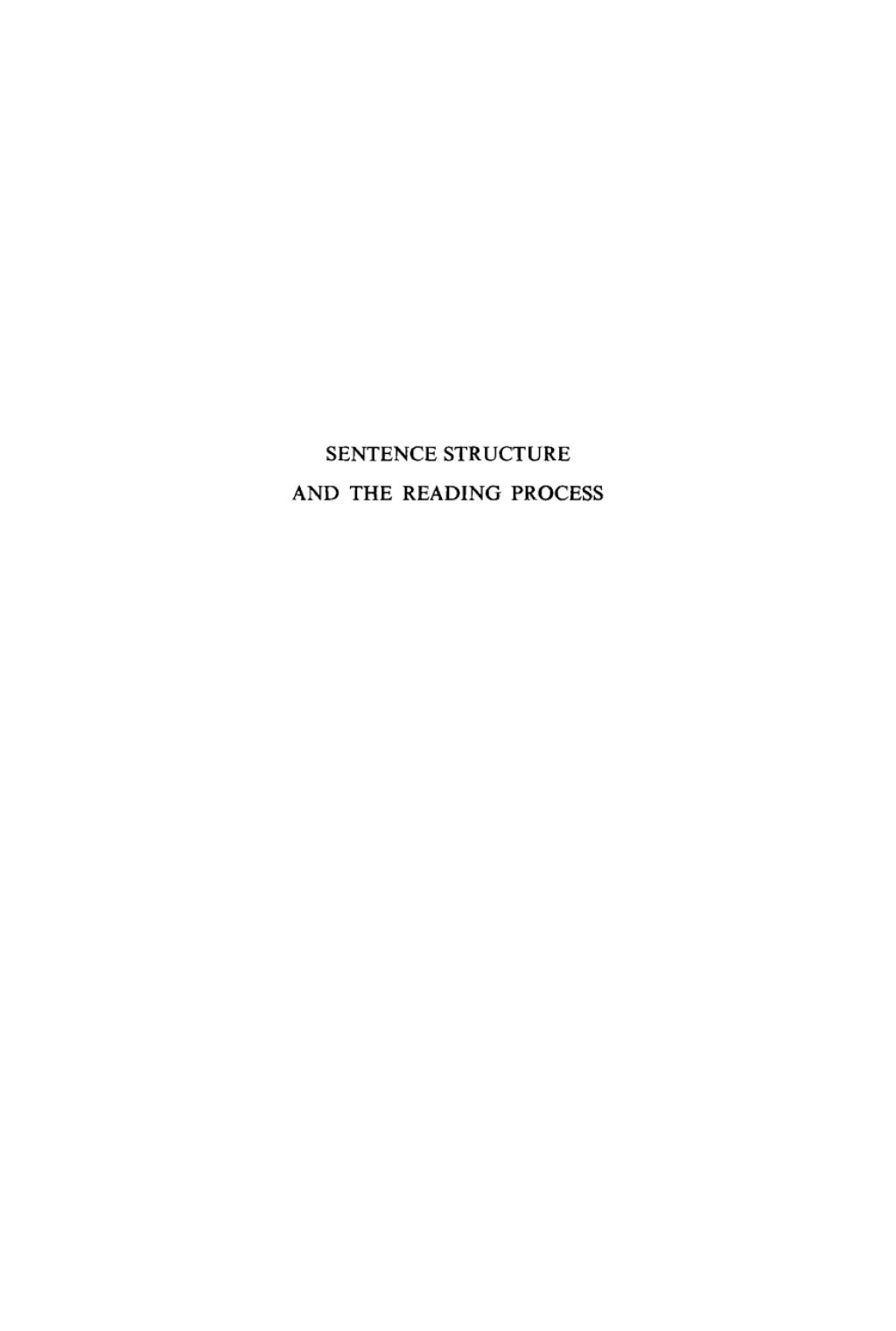 Sentence structure and the reading process 1st Edition