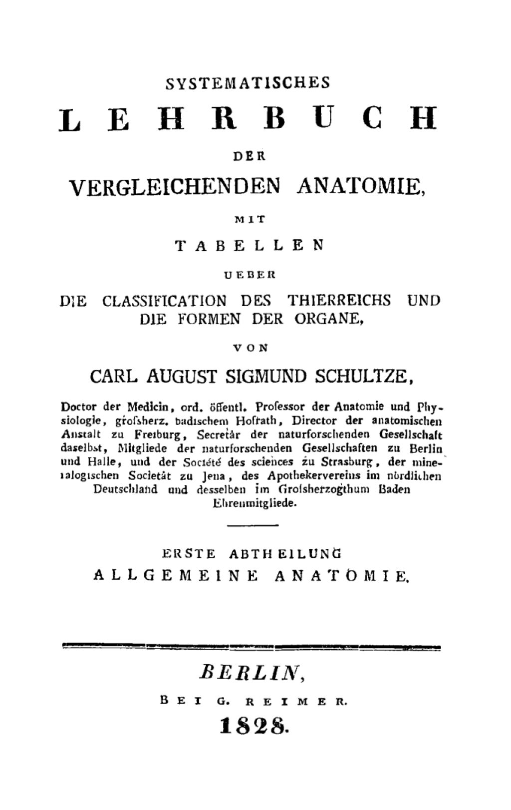 Systematisches Lehrbuch der vergleichenden Anatomie mit Tabellen über die Classification des Thierreichs und die Formen der Organe. Erste Abtheilung. Allgemeine Anatomie 1st Edition