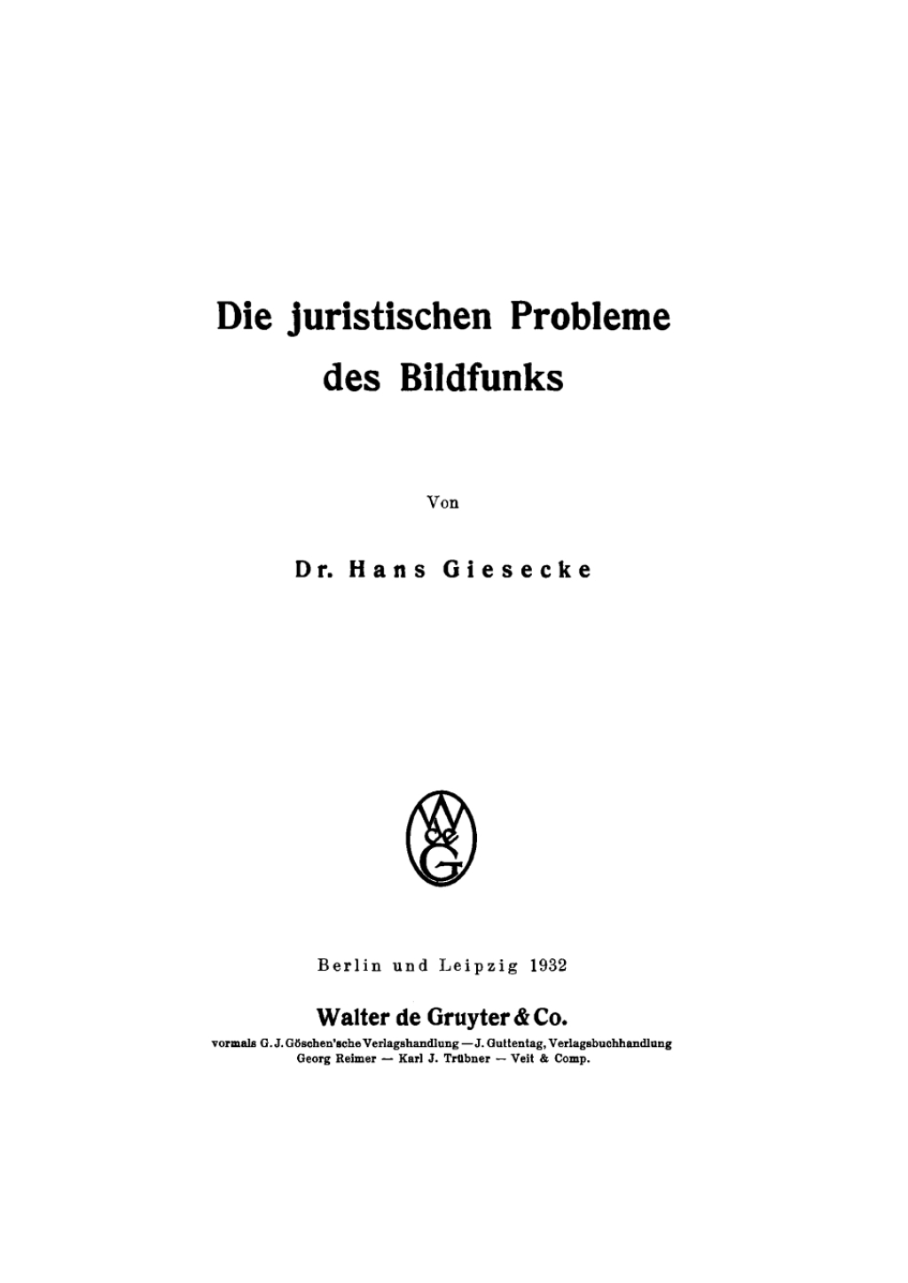 Die juristischen Probleme des Bildfunks 1st Edition